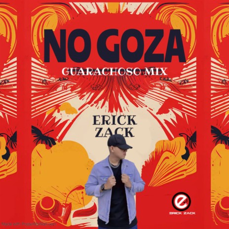 NO GOZA (GUARACHOSO MIX) | Boomplay Music