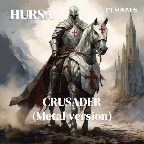 Crusader (Metal Version) | Boomplay Music
