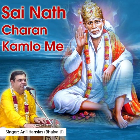 Sai Nath Charan Kamlo Me | Boomplay Music
