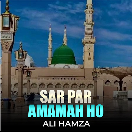 Sar Par Amamah Ho | Boomplay Music