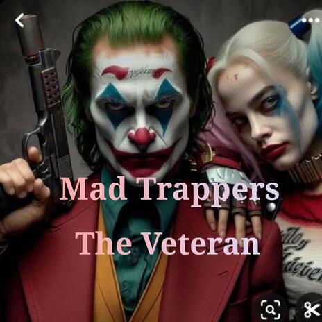 Mad Trappers | Boomplay Music