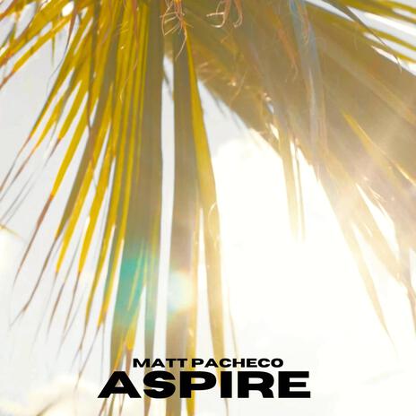 Aspire | Boomplay Music