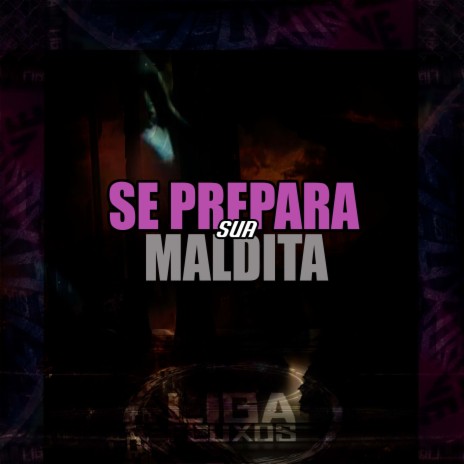 Se Prepara Sua Maldita ft. MC CR DA ZO, MC LUKÃO SP & dj cr da zo | Boomplay Music