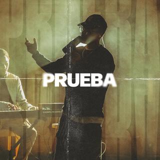 Prueba lyrics | Boomplay Music