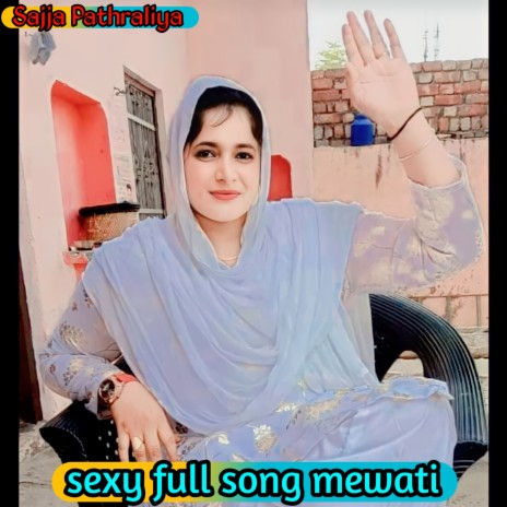 sexy ful song mewati | Boomplay Music