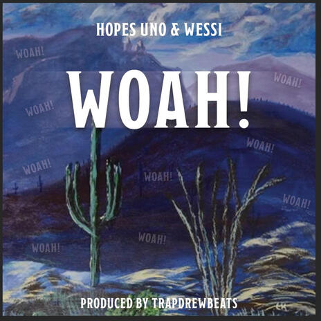 WOAH! ft. Wessi | Boomplay Music