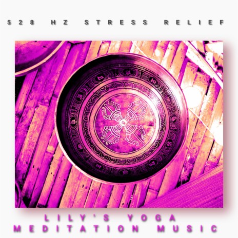 528 HZ STRESS RELIEF | Boomplay Music