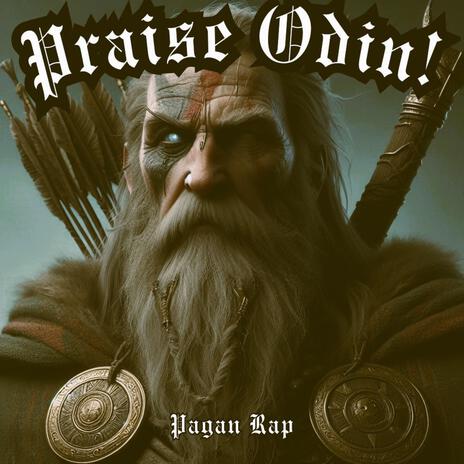 Praise Odin! ft. MZIAS & Pa-Gan Clan