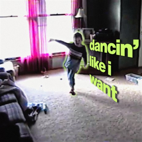 dancin' like i want | Boomplay Music