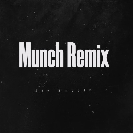 Munch (Remix) | Boomplay Music