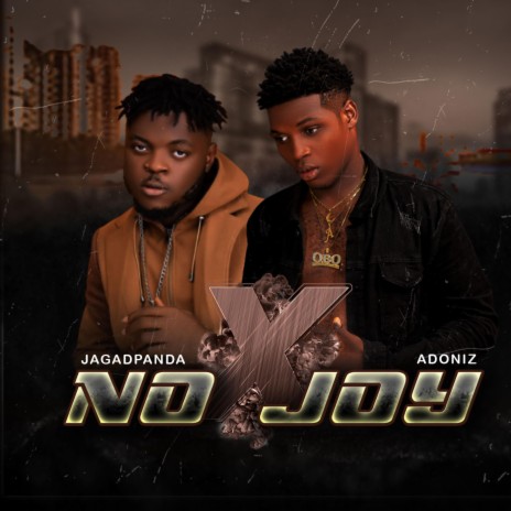 No Joy ft. Jagadpanda | Boomplay Music
