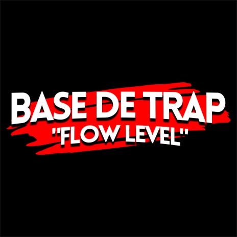 Base de Trap - Flow Level | Boomplay Music