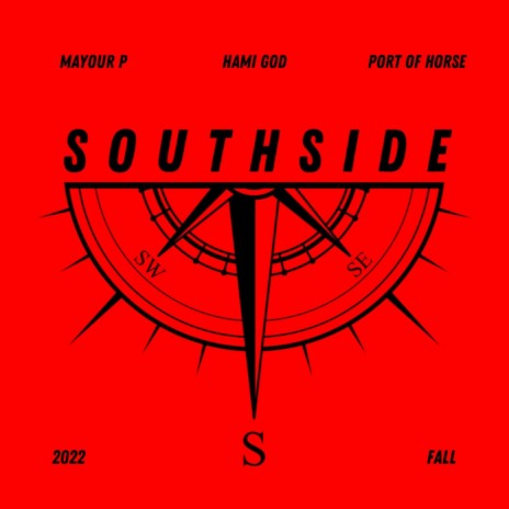 SouthSide ft. Mayour P & Port Of Horse | Boomplay Music