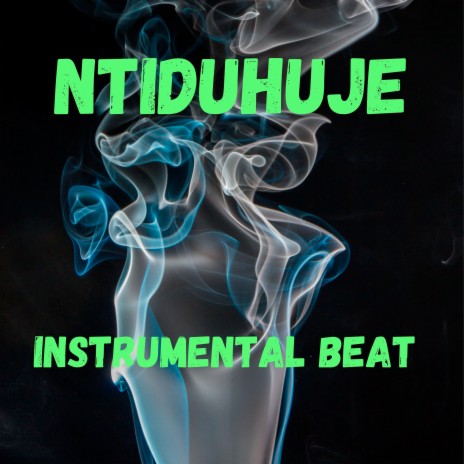 Ntiduhuje | Boomplay Music