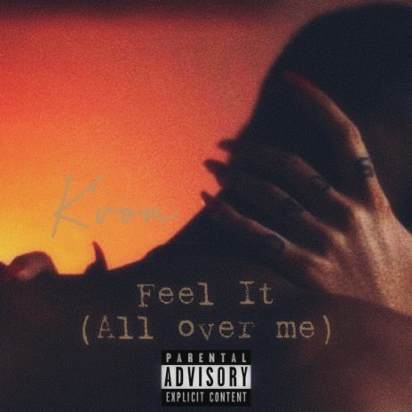 Feel It (All over me)