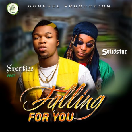 Falling For You ft. Solid Star | Boomplay Music