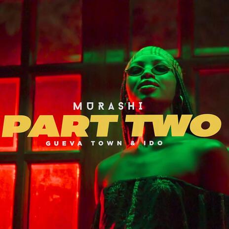 Part Two ft. Murashi Yano & Gueva Town | Boomplay Music