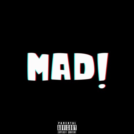 MAD! | Boomplay Music