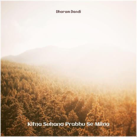 Kitna Suhana Prabhu Se Milna | Boomplay Music