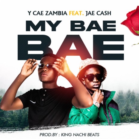 Y Cae My Bae Bae ft. Jae Cash