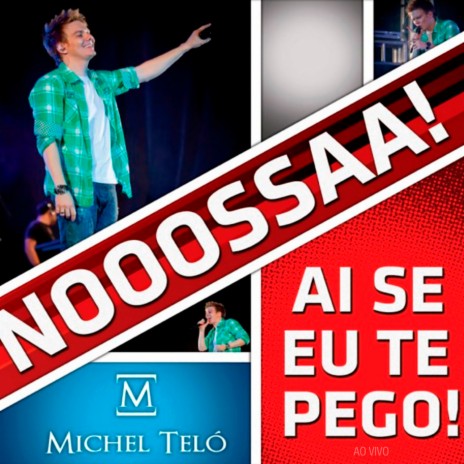 Ai Se Eu Te Pego! (Ao Vivo) | Boomplay Music