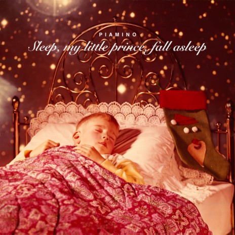 Sleep, my little prince, fall asleep | Boomplay Music