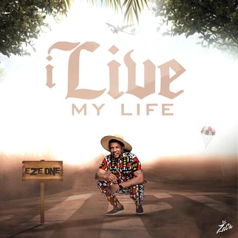 I Live My Life | Boomplay Music