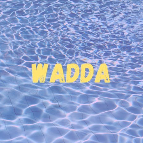 Wadda ft. NassReeco | Boomplay Music