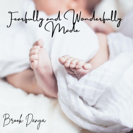 Fearfully and Wonderfully Made | Boomplay Music