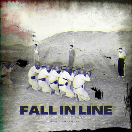 FALL IN LINE ft. BZ DA GOD | Boomplay Music
