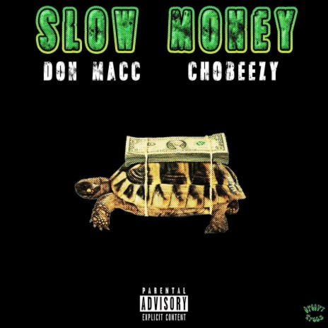 Slow Money ft. ChoBeezy | Boomplay Music