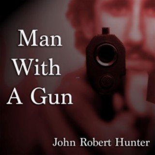 Man With A Gun