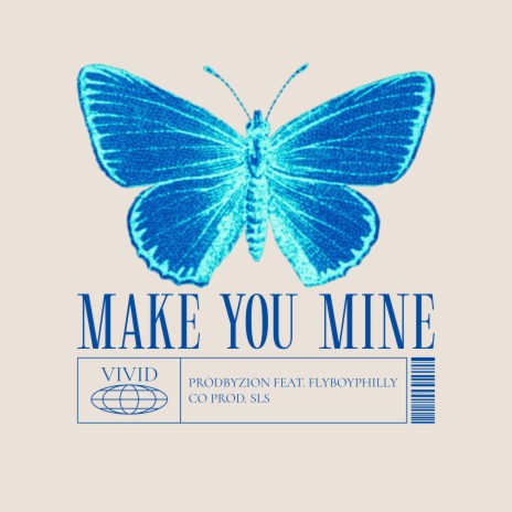 MAKE YOU MINE ft. Flyboyphilly