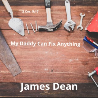 My Daddy Can Fix Anything