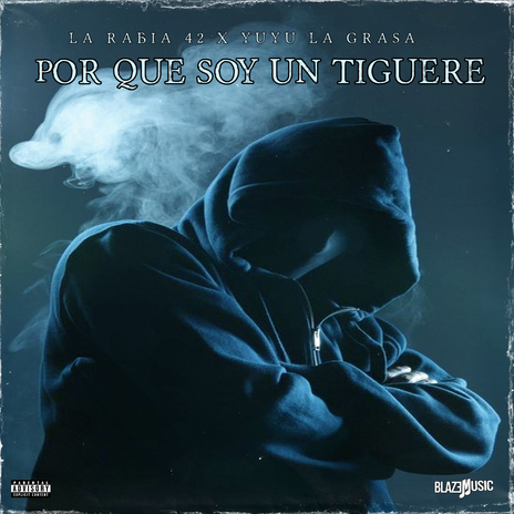 Porque Soy Un Tiguere ft. Yuyu La Grasa | Boomplay Music