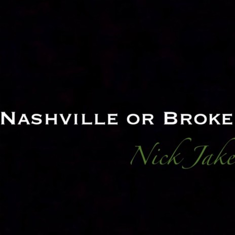 Nashville or Broke