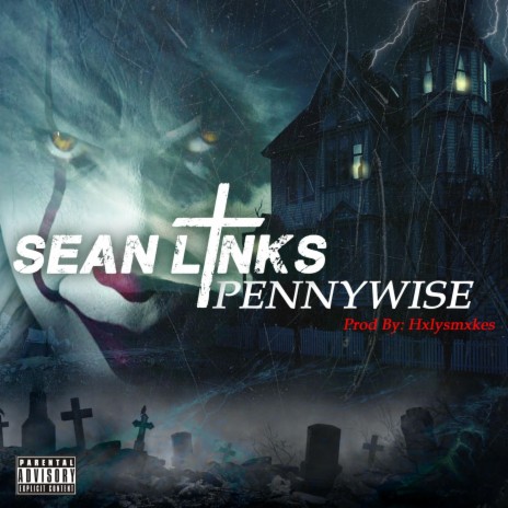 Pennywise ft. Hxlysmxkes | Boomplay Music