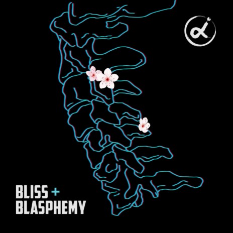 Bliss + Blasphemy | Boomplay Music