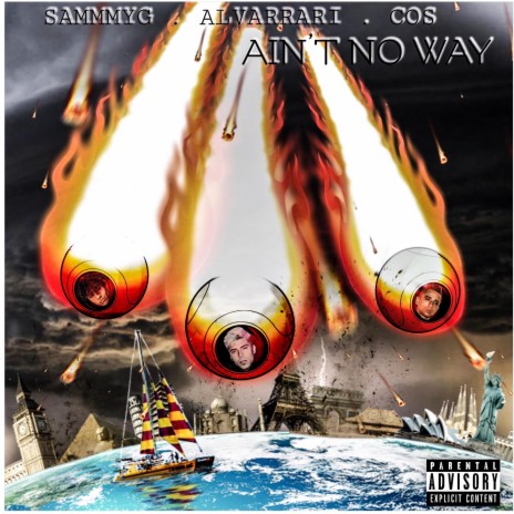 Ain't No Way ft. Sammmyg & COS | Boomplay Music