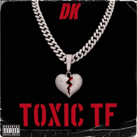 Toxic tf | Boomplay Music