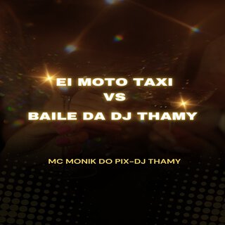 ei moto taxi vs baile da dj thamy