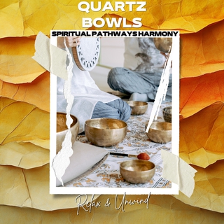 Quartz Bowls: Relax & Unwind