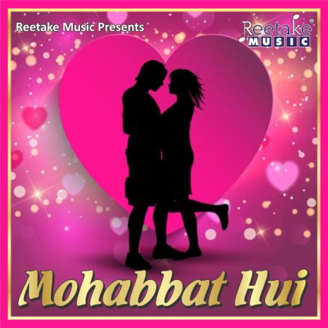 Mohabbat Hui ft. Chetna Shukla | Boomplay Music