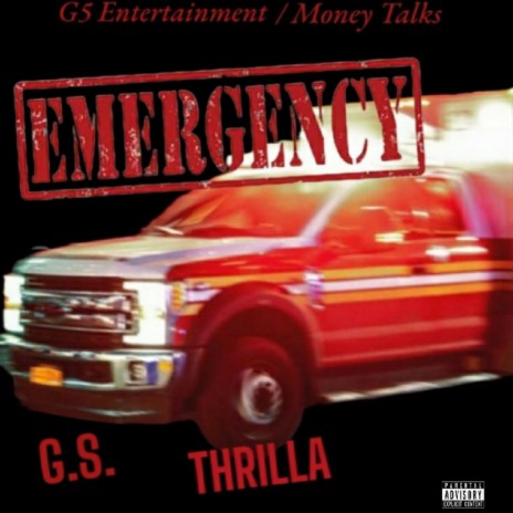Emergency ft. Thrilla | Boomplay Music