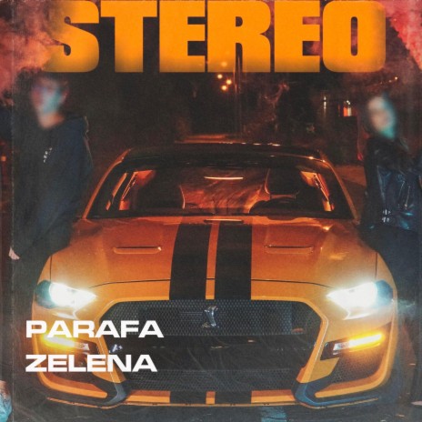 Stereo ft. Zelena | Boomplay Music