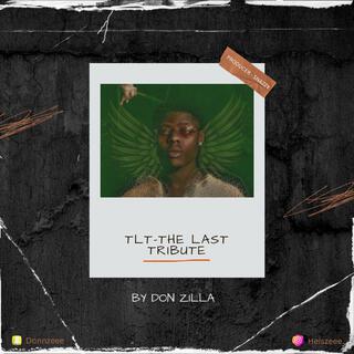 TLT (The Last Tribute) lyrics | Boomplay Music