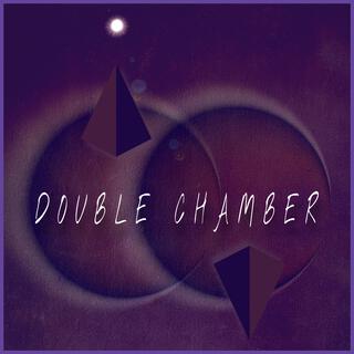 DOUBLE CHAMBER