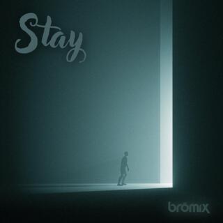 Stay