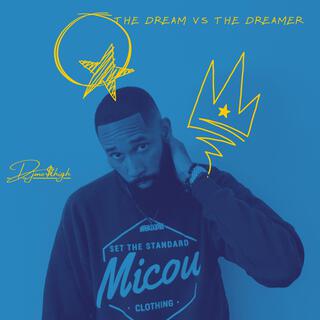 The Dream Vs The Dreamer