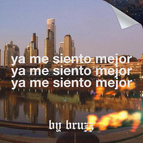 Ya Me Siento Mejor | Boomplay Music